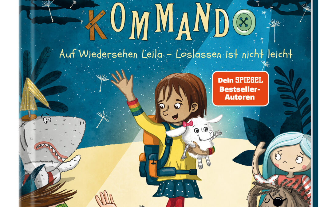 Das Kuscheltier-Kommando (Band 2) – Auf Wiedersehen, Leila – Loslassen ist nicht leicht