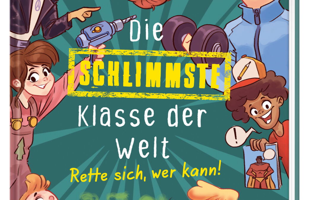 Die schlimmste Klasse der Welt (Band 2) – Rette sich, wer kann!