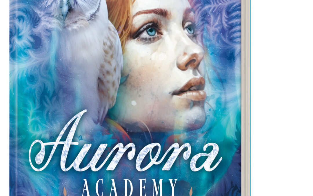 Aurora Academy (Band 2) – Wenn das Nordlicht entflammt
