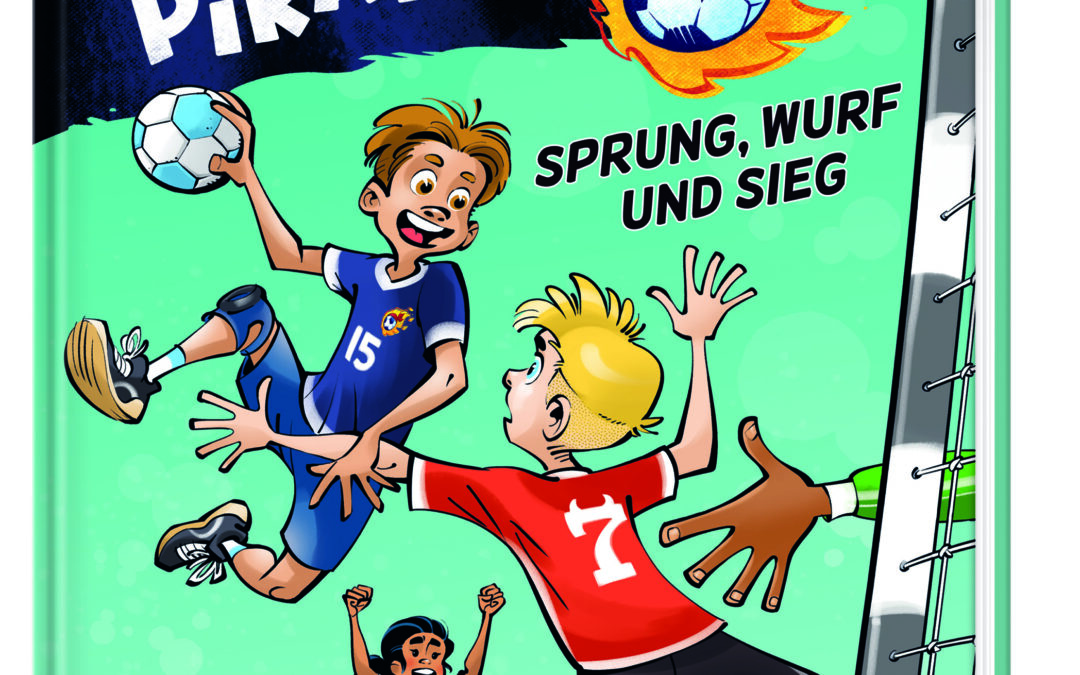 Die Handball-Piraten (Band 1) – Sprung, Wurf und Sieg