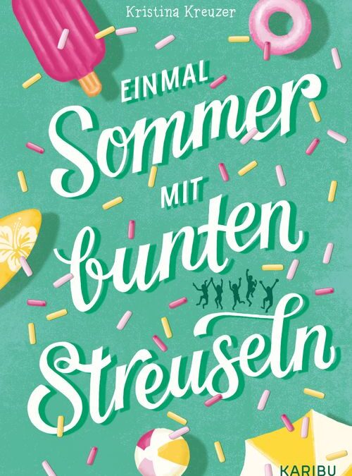 Einmal Sommer mit bunten Streuseln