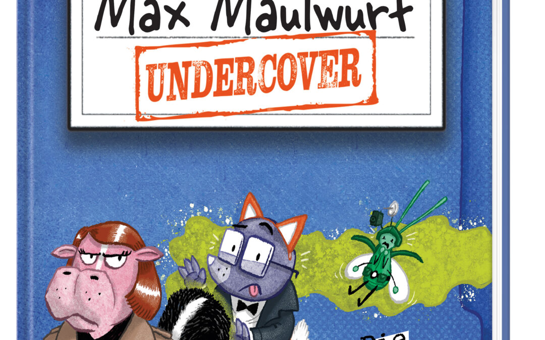 Max Maulwurf undercover (Band 2) – Die Astronauten-Attacke