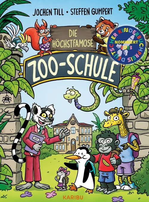 Die höchstfamose Zoo-Schule  – Tierisch-lustige Vorlesegeschichte für die erste Klasse