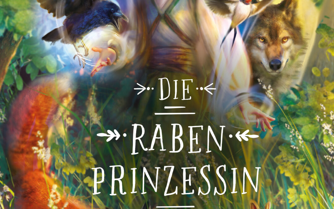 Die Rabenprinzessin – das wilde Kind des Waldes