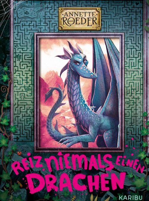 Reiz niemals einen Drachen (Band 2)