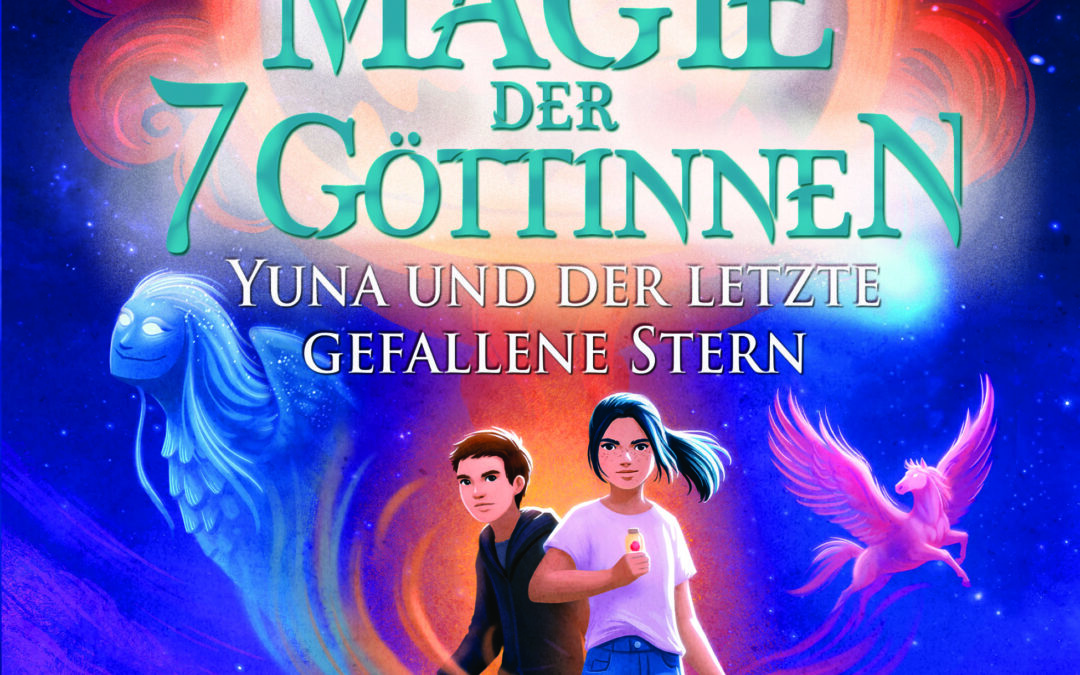 Die Magie der 7 Göttinnen (Band 1) – Yuna und der letzte gefallene Stern (Rick Riordan präsentiert)