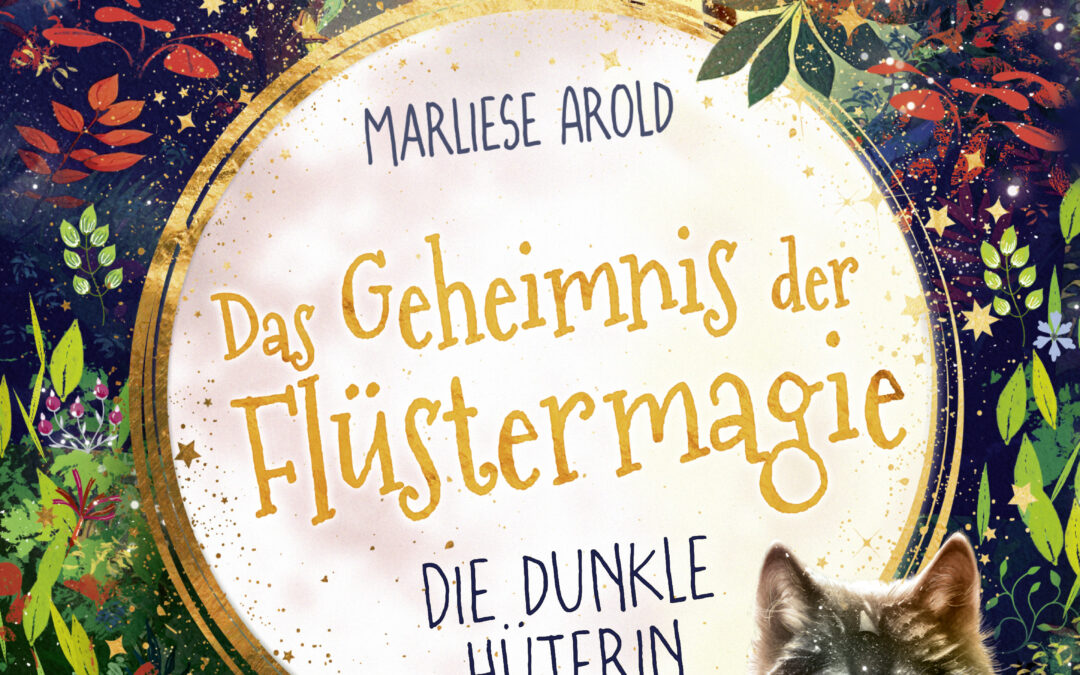 Das Geheimnis der Flüstermagie (Band 3) – Die dunkle Hüterin