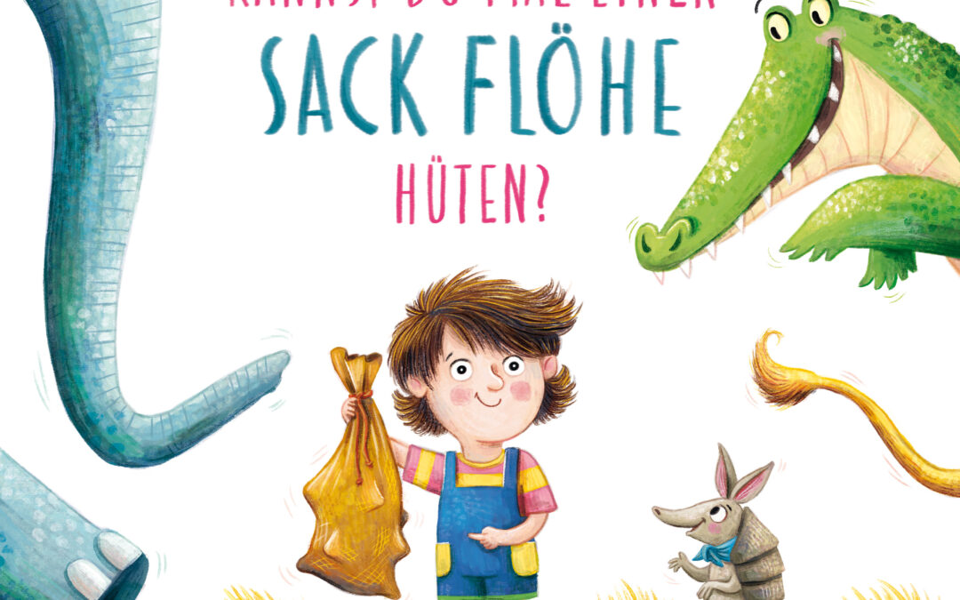 Kannst du mal einen Sack Flöhe hüten?