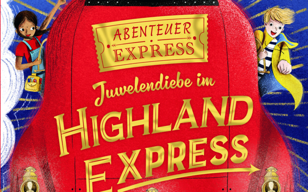 Abenteuer-Express (Band 1) – Juwelendiebe im Highland Express