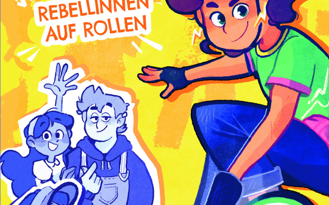 Die Kickflip-Bande – Rebellinnen auf Rollen