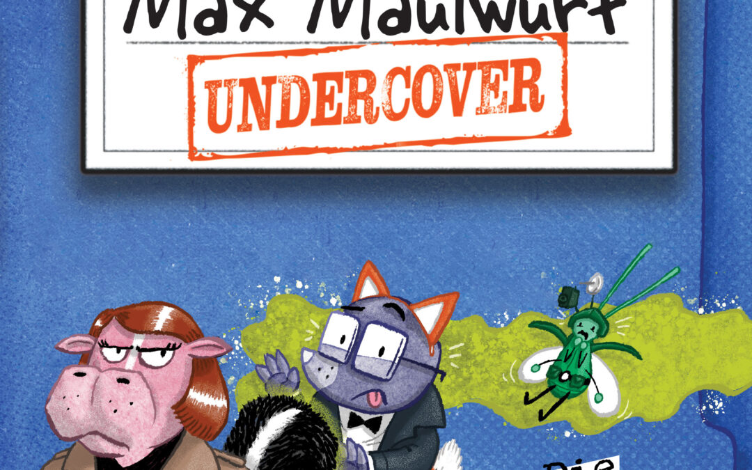 Max Maulwurf undercover (Band 2) – Die Astronauten-Attacke