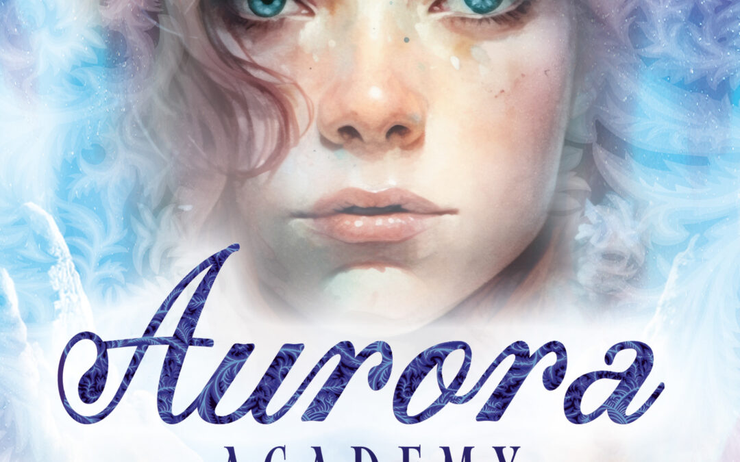 Aurora Academy (Band 1) – Wenn das Nordlicht erwacht
