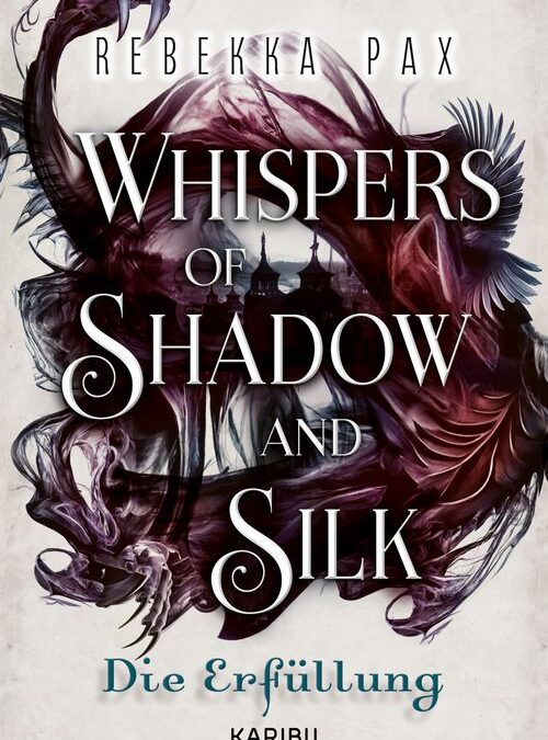 Whispers of Shadow and Silk (Band 2) – Die Erfüllung