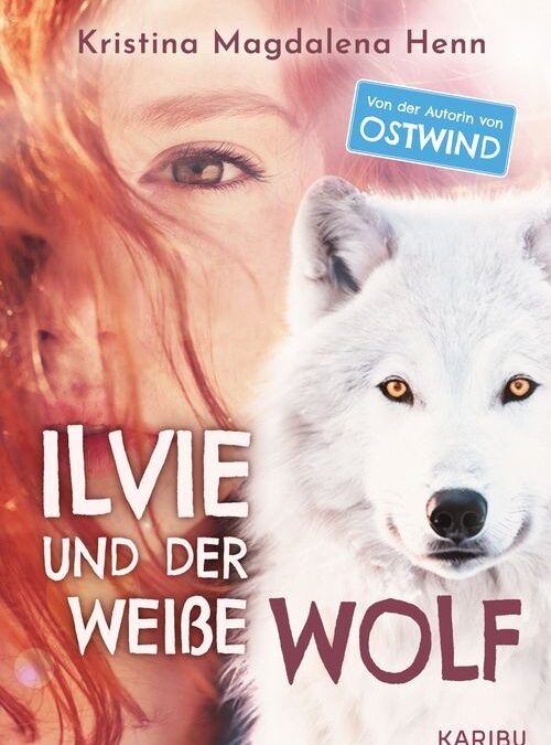 Ilvie und der weiße Wolf