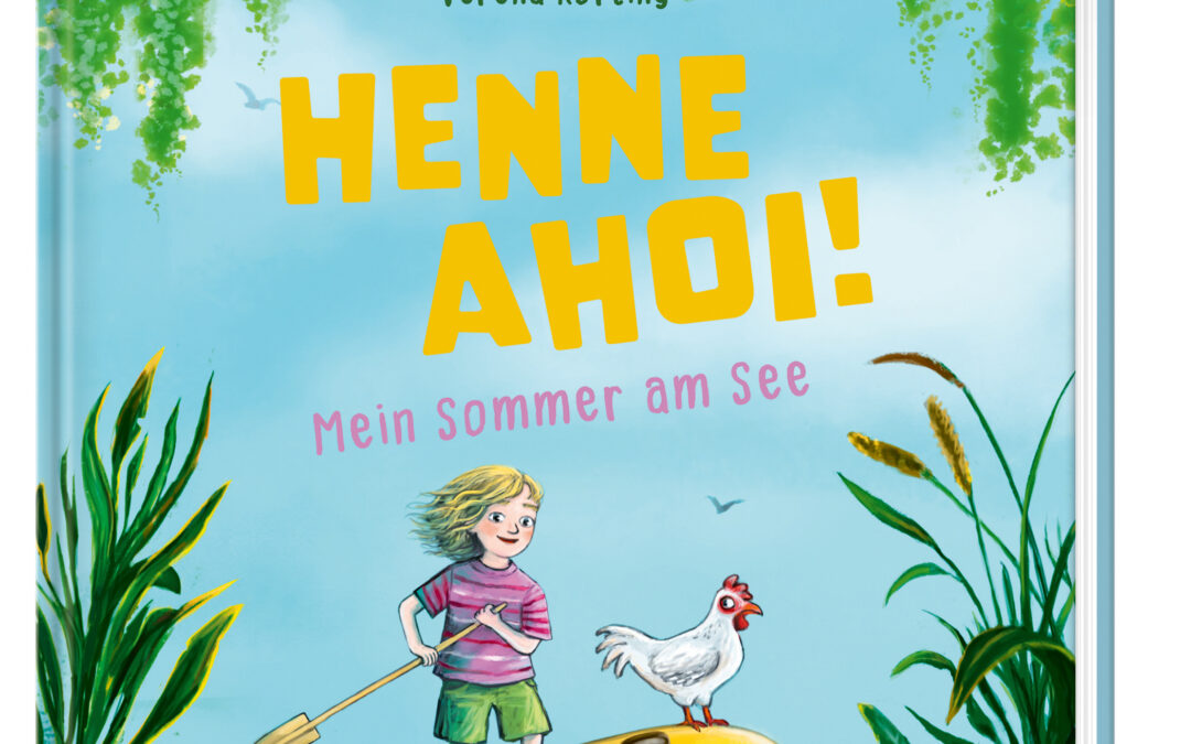 Henne ahoi! Mein Sommer am See