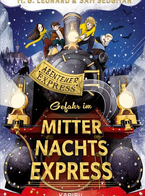 Abenteuer-Express (Band 4) – Gefahr im Mitternachtsexpress