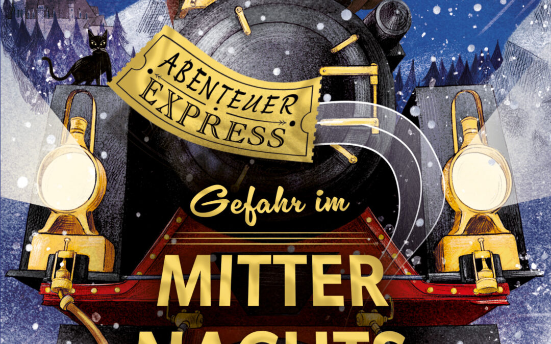 Abenteuer-Express (Band 4) – Gefahr im Mitternachtsexpress