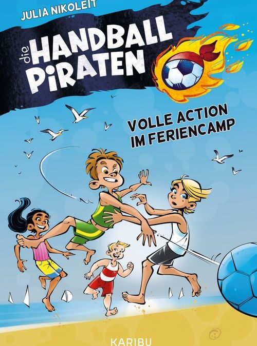 Die Handball-Piraten (Band 3) – Volle Action im Feriencamp