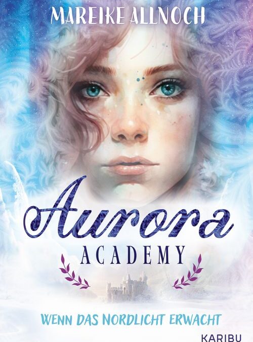 Aurora Academy (Band 1) – Wenn das Nordlicht erwacht