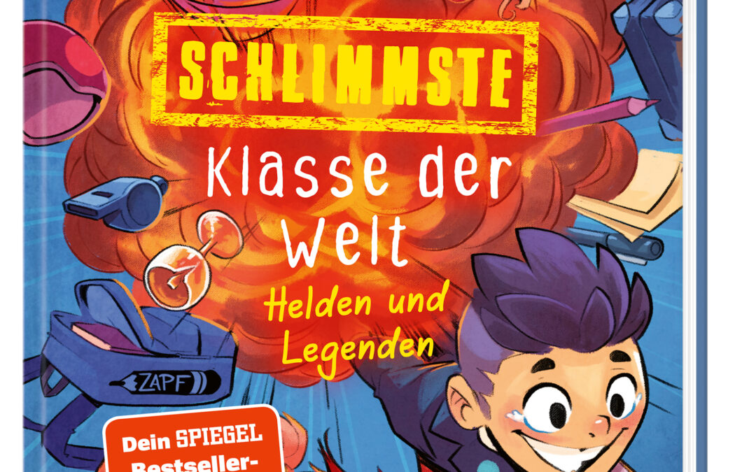 Die schlimmste Klasse der Welt (Band 6) – Helden und Legenden