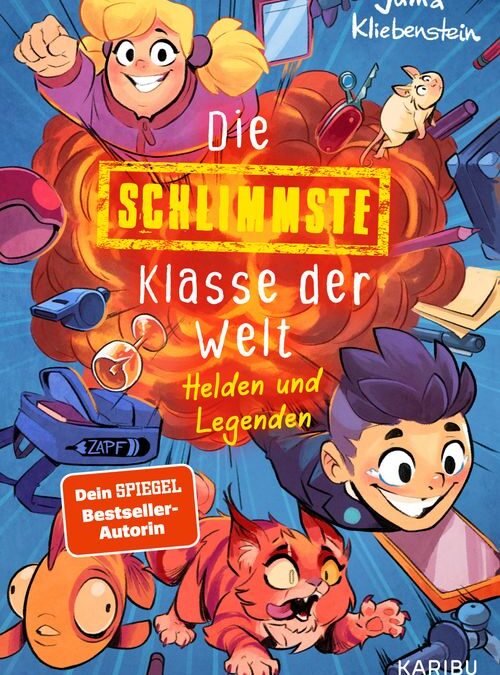 Die schlimmste Klasse der Welt (Band 6) – Helden und Legenden