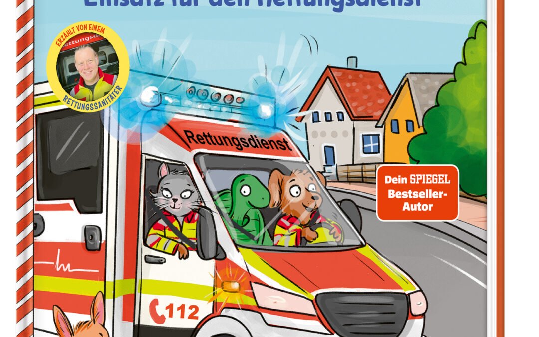 Hilfe kommt! – Einsatz für den Rettungsdienst