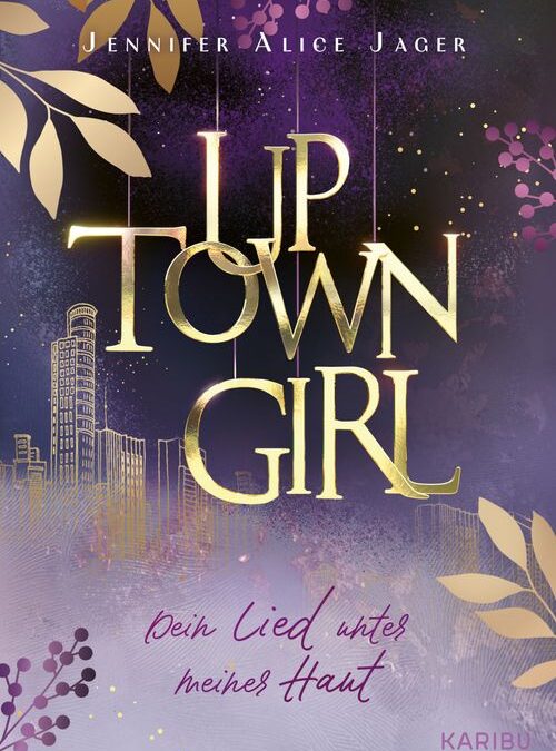 Uptown Girl (Band 1) – Dein Lied unter meiner Haut