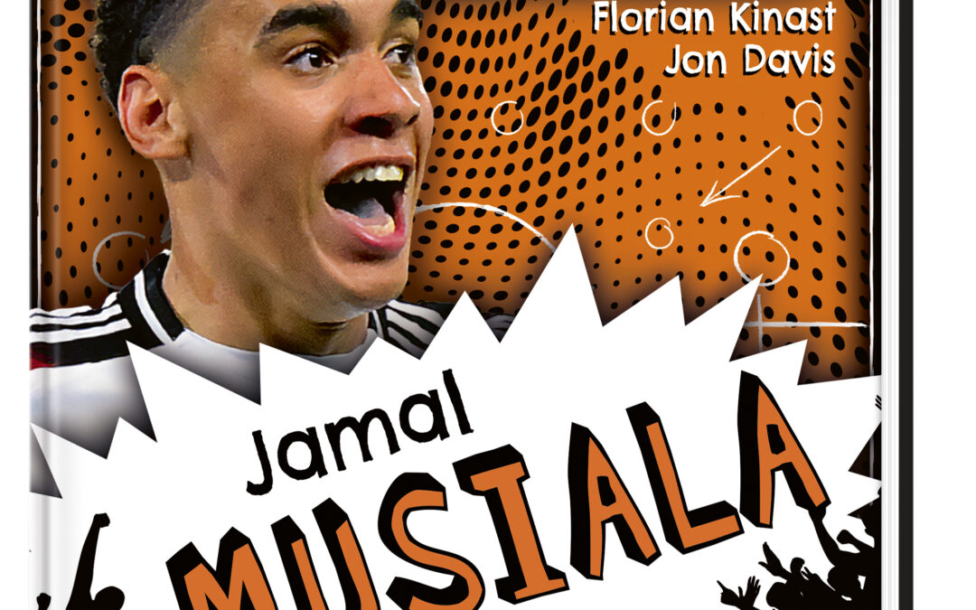 Mein Fußballheld Jamal Musiala  – Seine Geschichte, seine Spiele, seine Rekorde