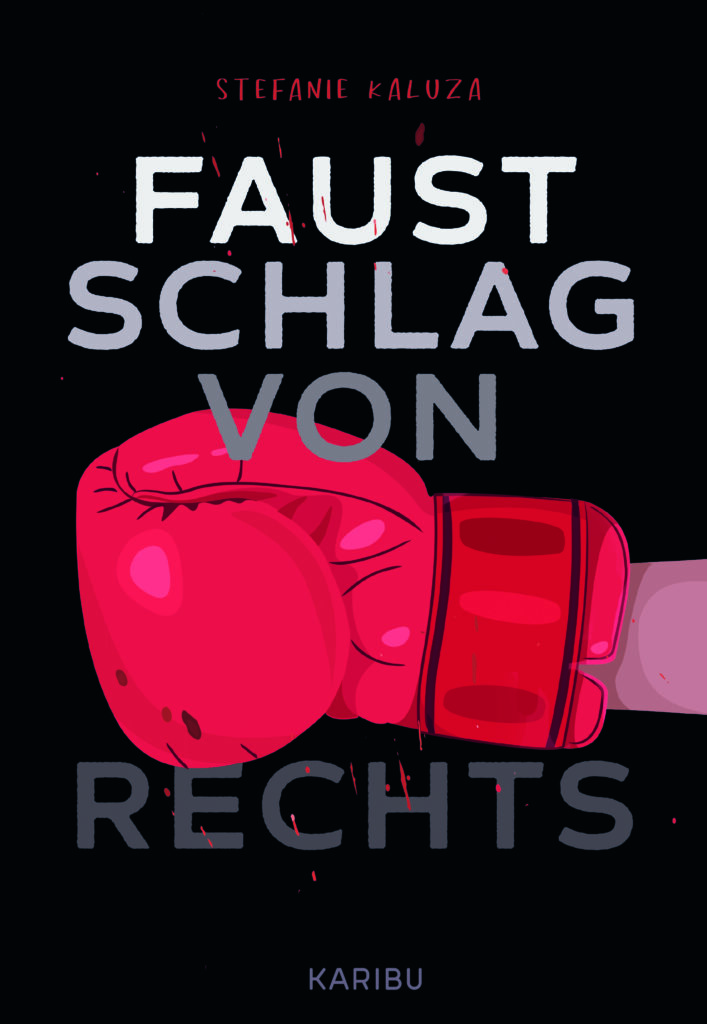 Buchcover „Faustschlag von rechts“ von Stefanie Kaluza mit rotem Boxhandschuh auf schwarzem Hintergrund.