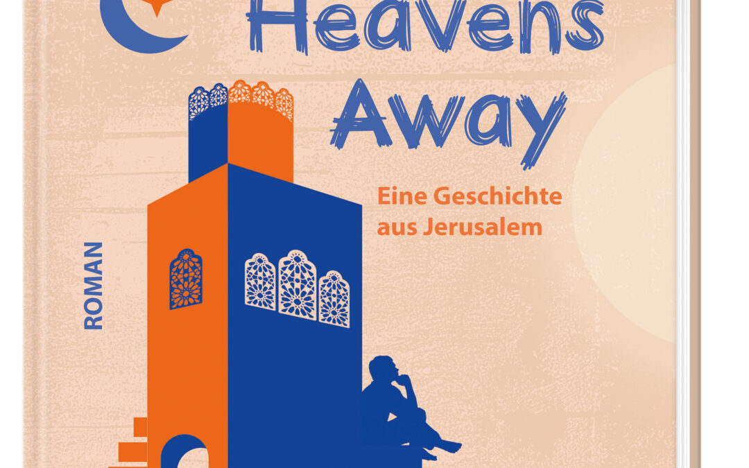 Seven Heavens Away – Eine Geschichte aus Jerusalem