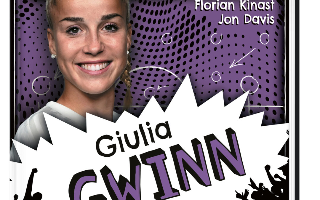 Meine Fußballheldin Giulia Gwinn  – Ihre Geschichte, ihre Spiele, ihre Rekorde